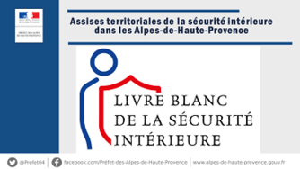 Assises territoriales de la sécurité intérieure dans les Alpes-de-Haute-Provence