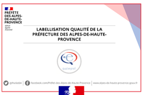Labellisation qualité de la Préfecture des Alpes-de-Haute-Provence